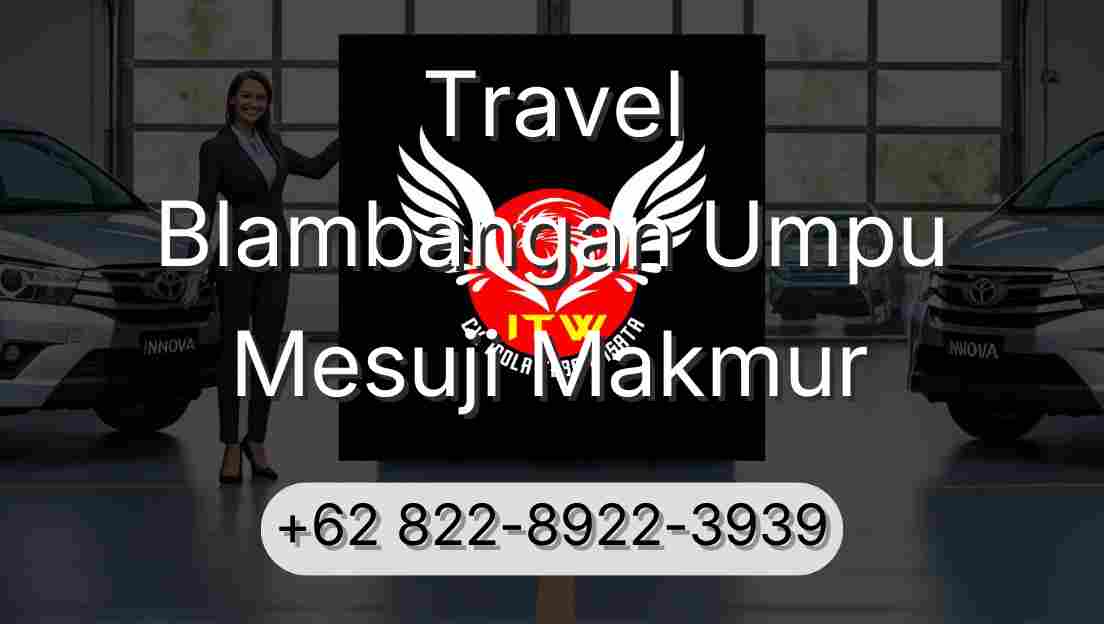 Travel Blambangan Umpu Mesuji Makmur