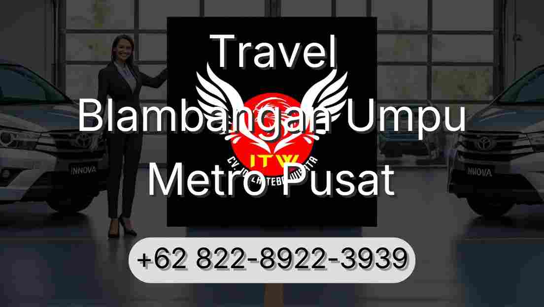 Travel Blambangan Umpu Metro Pusat