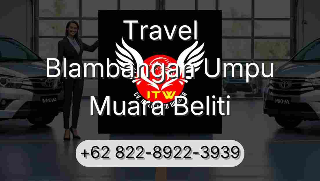 Travel Blambangan Umpu Muara Beliti