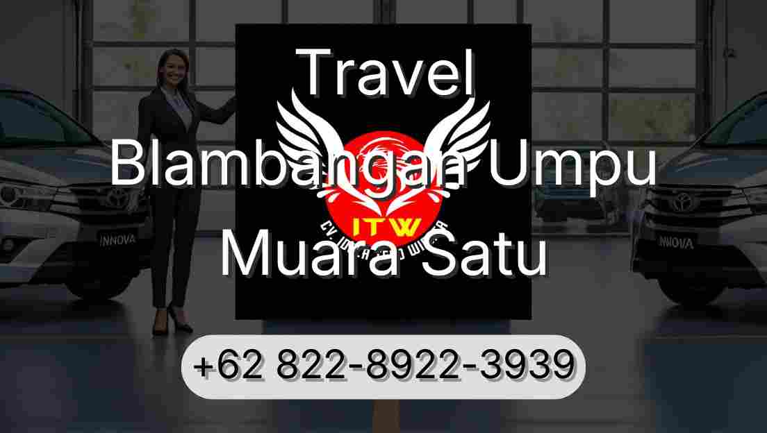 Travel Blambangan Umpu Muara Satu