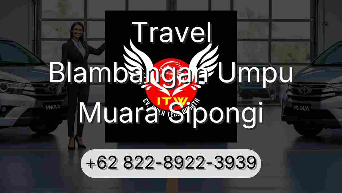 Travel Blambangan Umpu Muara Sipongi