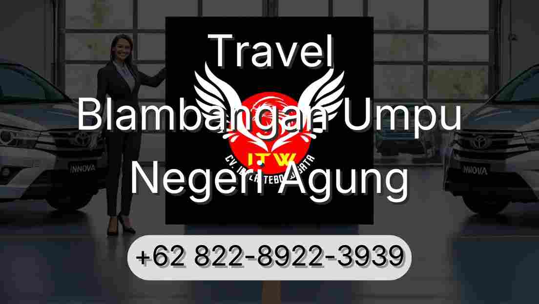 Travel Blambangan Umpu Negeri Agung
