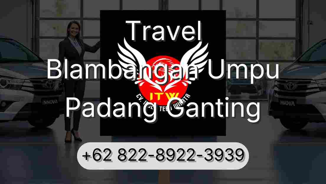 Travel Blambangan Umpu Padang Ganting