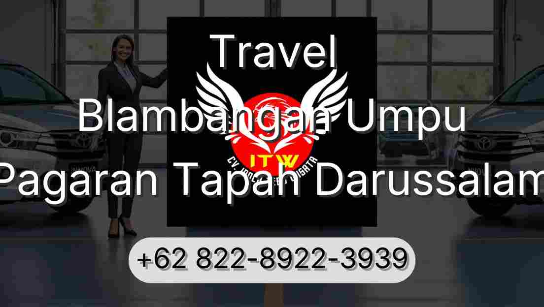 Travel Blambangan Umpu Pagaran Tapah Darussalam