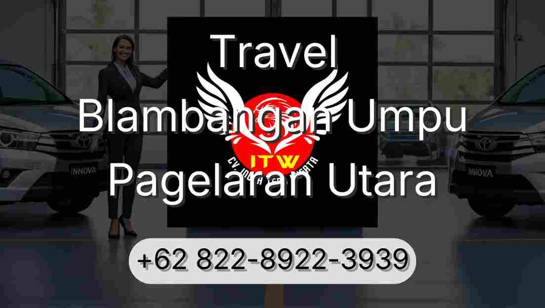 Travel Blambangan Umpu Pagelaran Utara