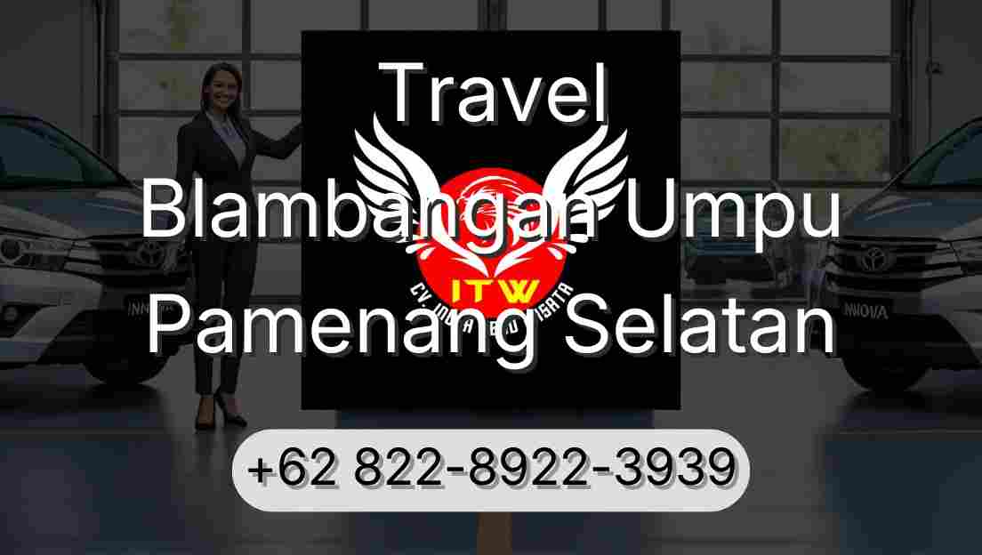 Travel Blambangan Umpu Pamenang Selatan