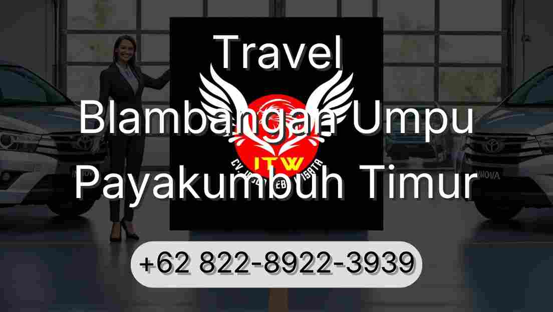 Travel Blambangan Umpu Payakumbuh Timur