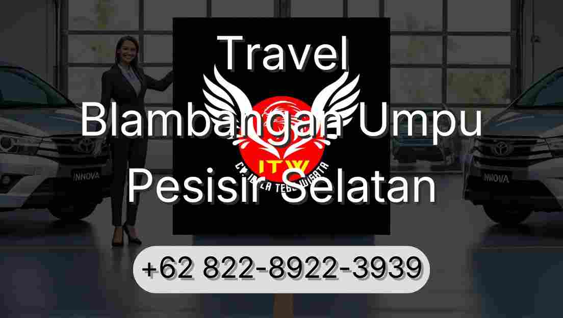 Travel Blambangan Umpu Pesisir Selatan