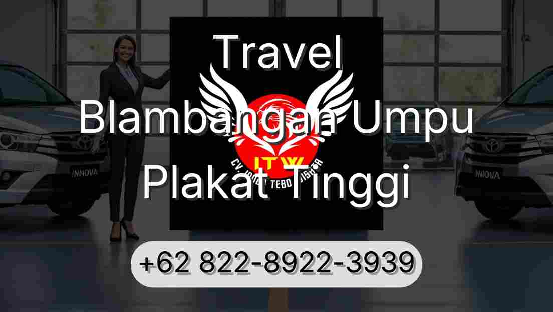 Travel Blambangan Umpu Plakat Tinggi