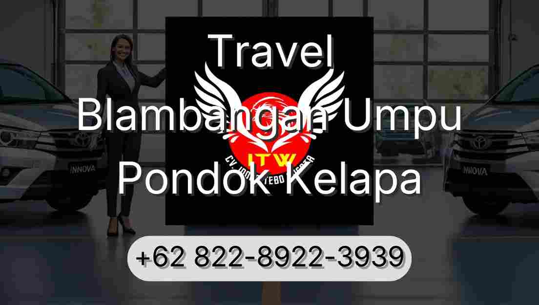 Travel Blambangan Umpu Pondok Kelapa