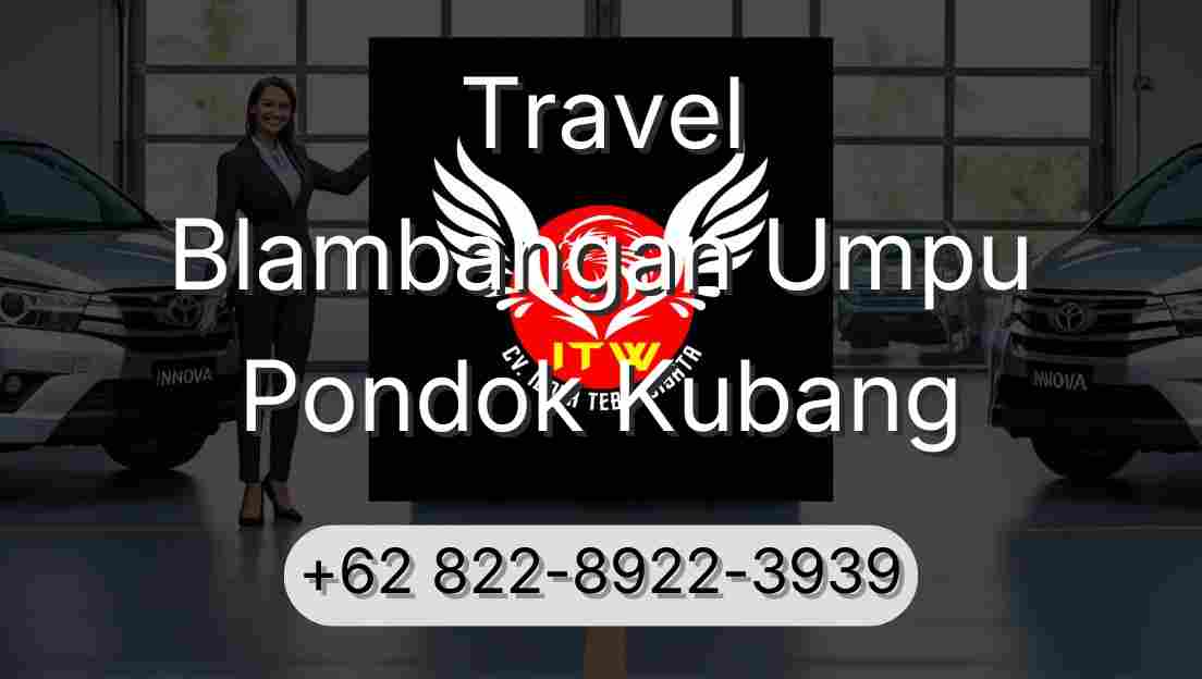 Travel Blambangan Umpu Pondok Kubang