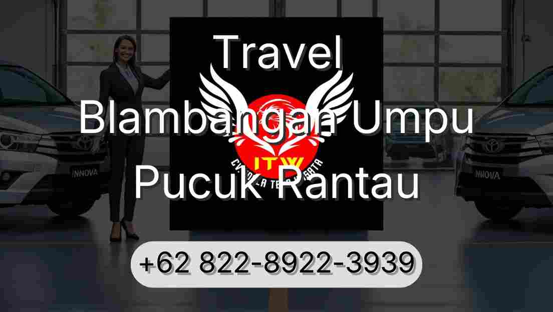 Travel Blambangan Umpu Pucuk Rantau