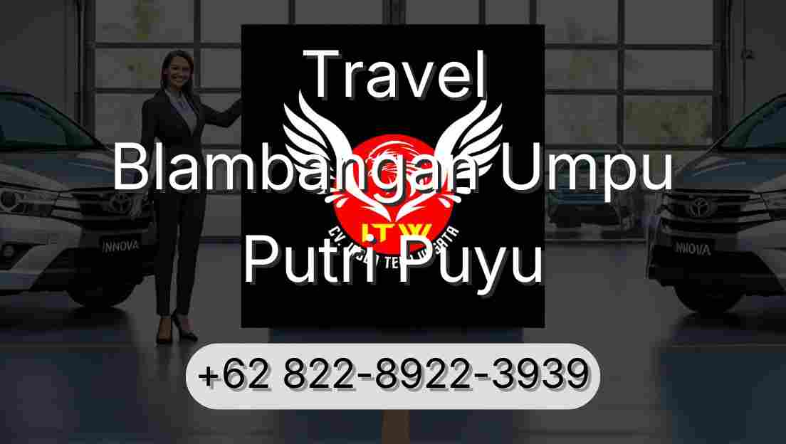 Travel Blambangan Umpu Putri Puyu
