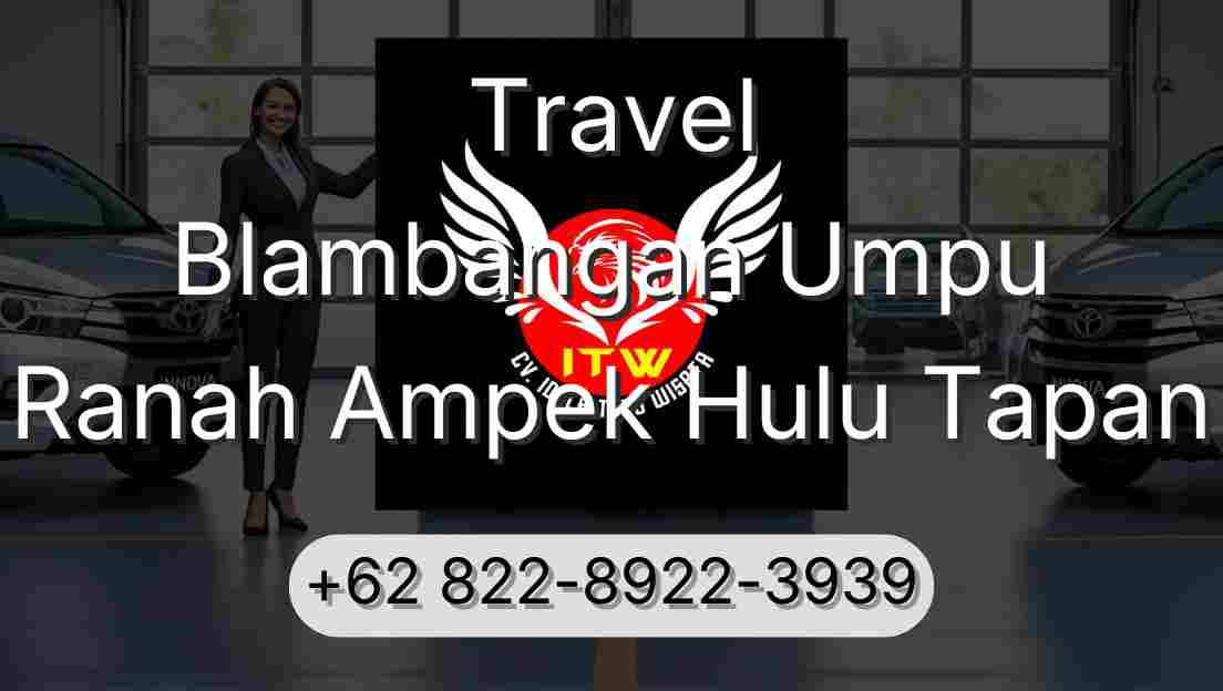 Travel Blambangan Umpu Ranah Ampek Hulu Tapan