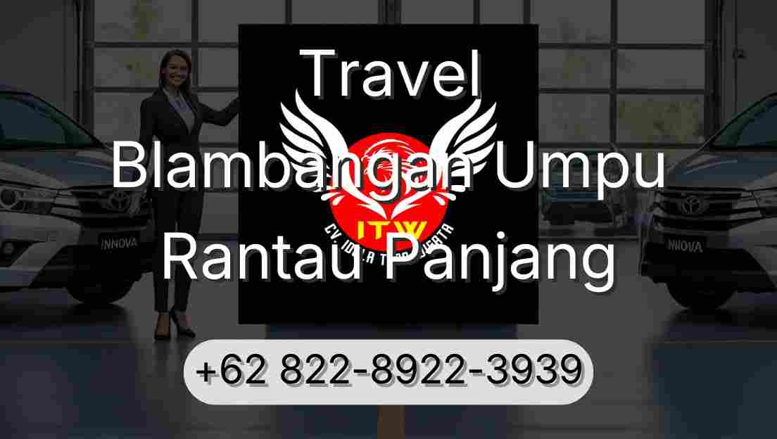 Travel Blambangan Umpu Rantau Panjang