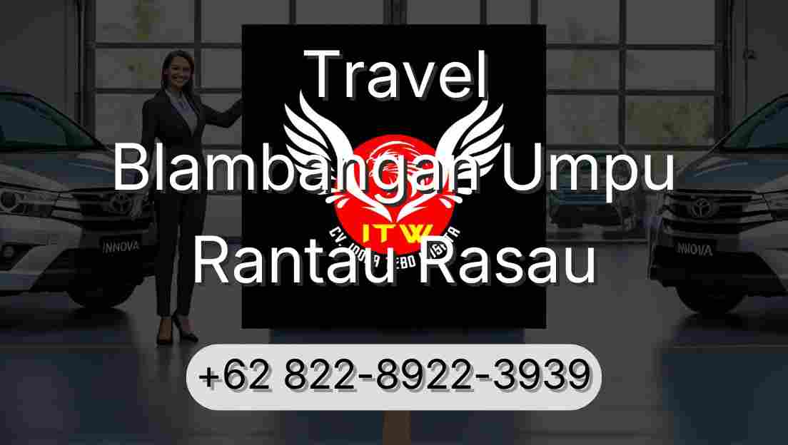 Travel Blambangan Umpu Rantau Rasau