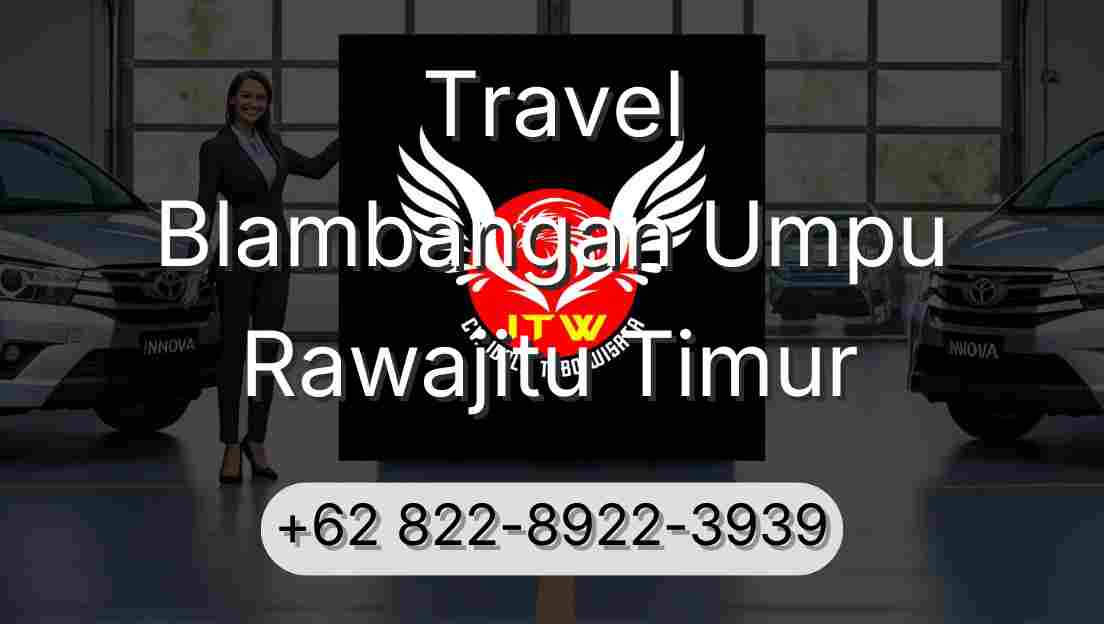 Travel Blambangan Umpu Rawajitu Timur