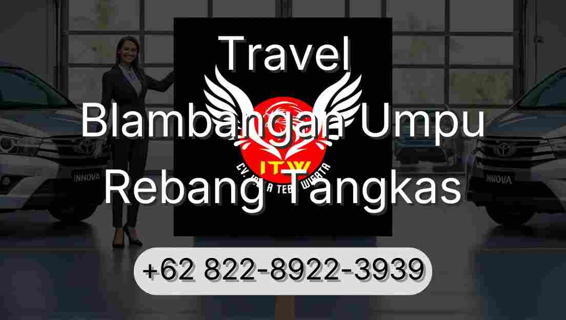 Travel Blambangan Umpu Rebang Tangkas