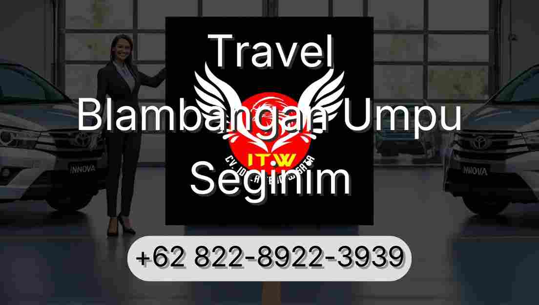 Travel Blambangan Umpu Seginim