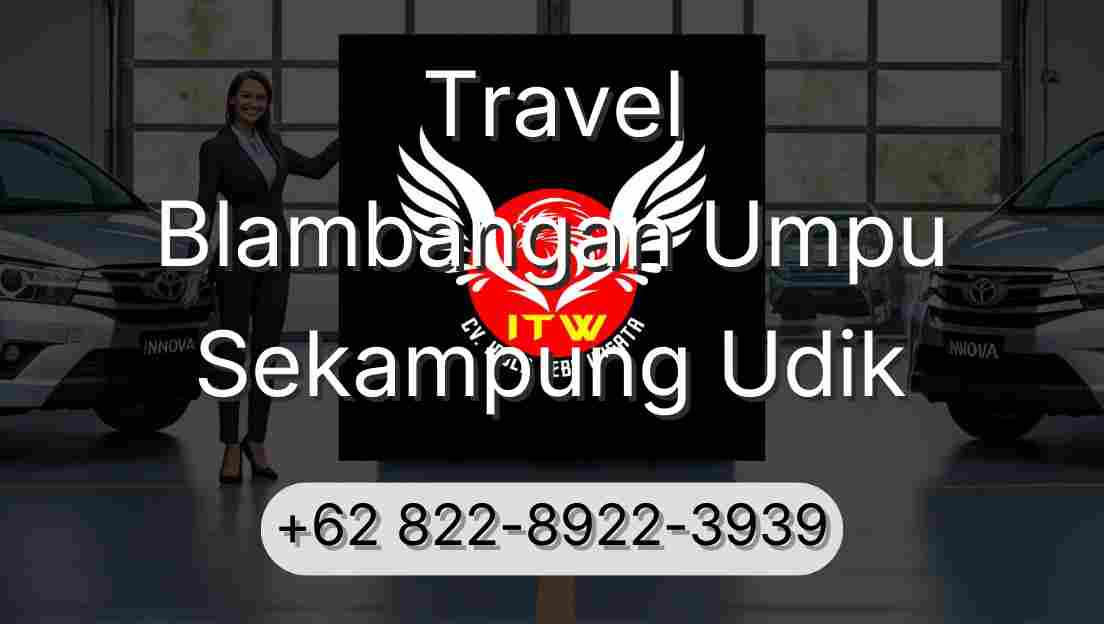 Travel Blambangan Umpu Sekampung Udik