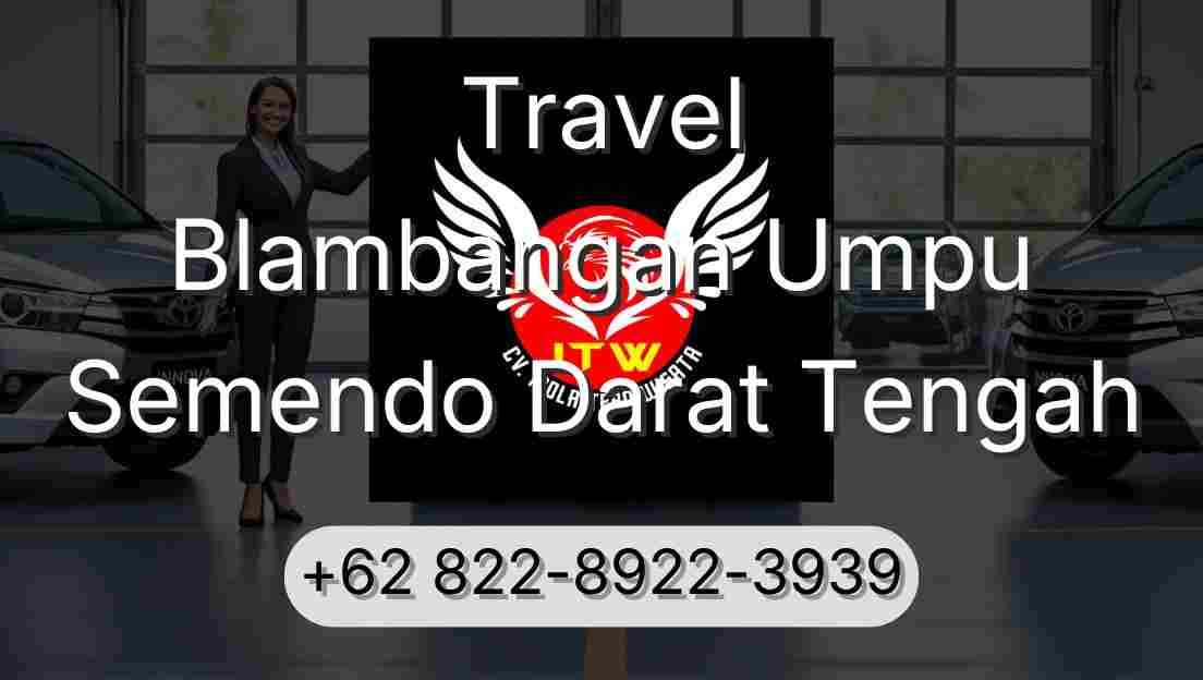 Travel Blambangan Umpu Semendo Darat Tengah