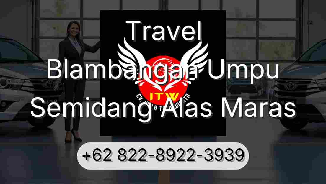 Travel Blambangan Umpu Semidang Alas Maras