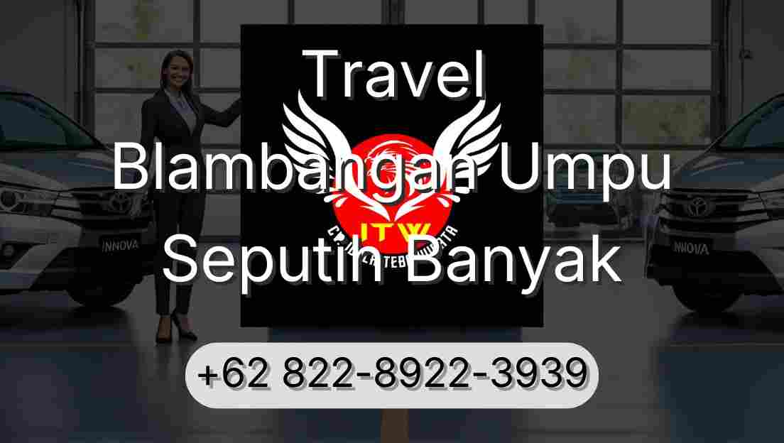 Travel Blambangan Umpu Seputih Banyak