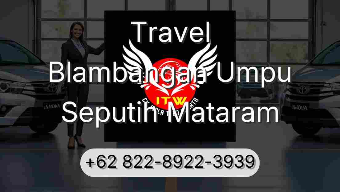 Travel Blambangan Umpu Seputih Mataram