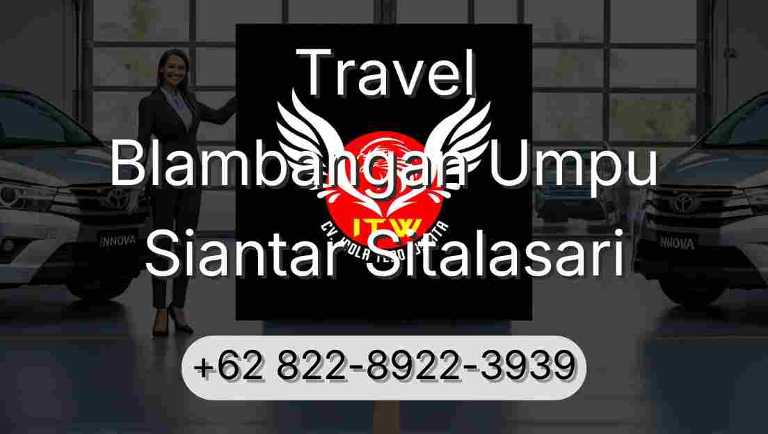Travel Blambangan Umpu Siantar Sitalasari
