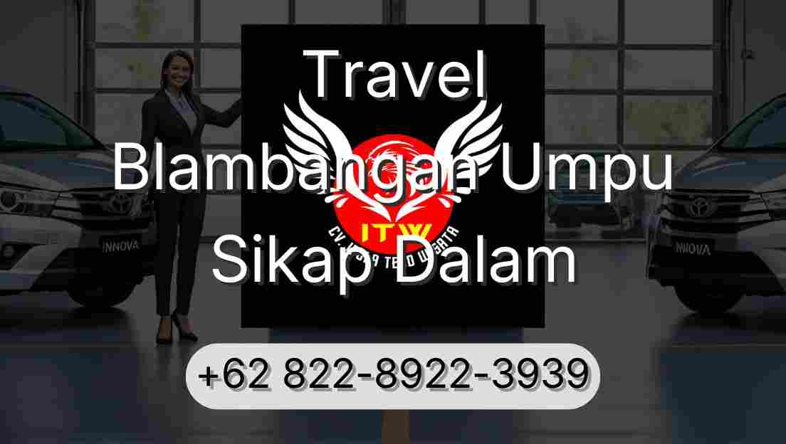 Travel Blambangan Umpu Sikap Dalam