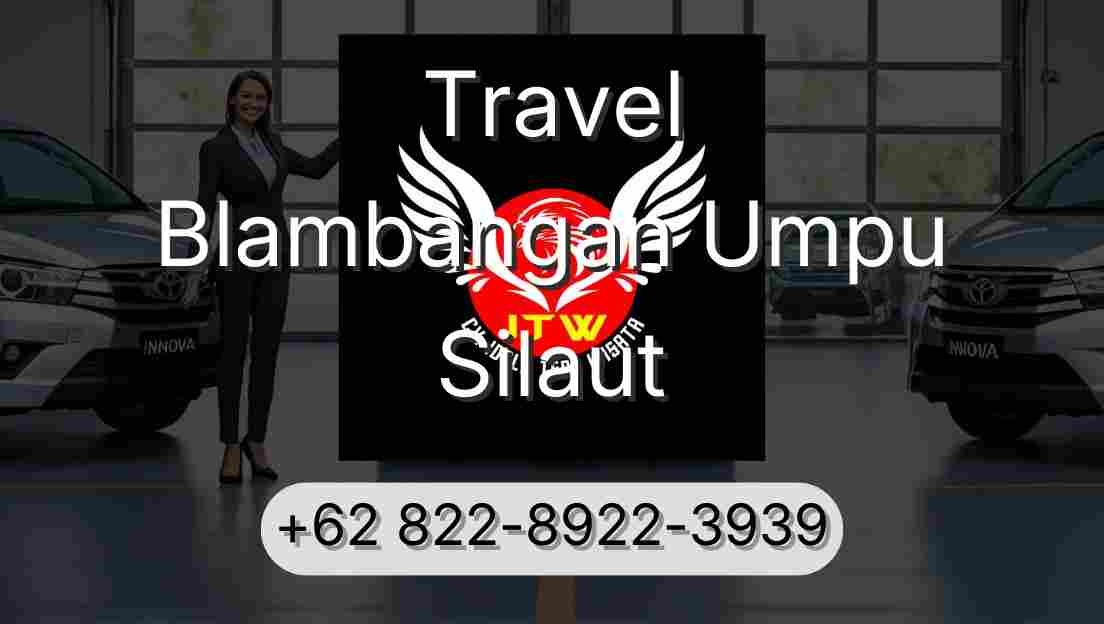 Travel Blambangan Umpu Silaut