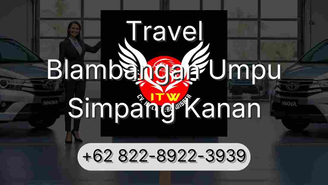 Travel Blambangan Umpu Simpang Kanan