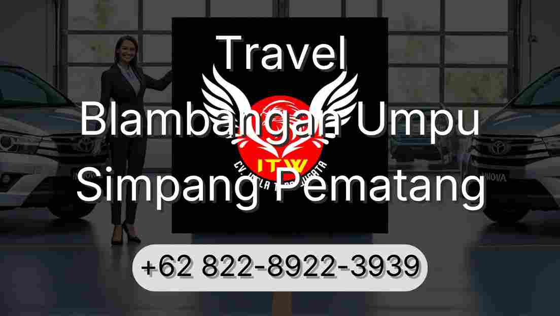 Travel Blambangan Umpu Simpang Pematang