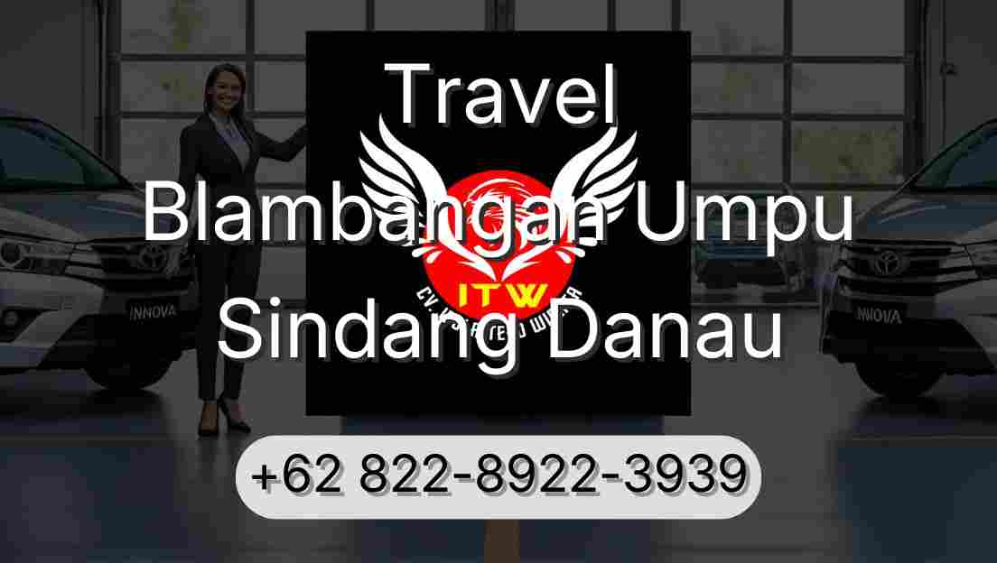 Travel Blambangan Umpu Sindang Danau