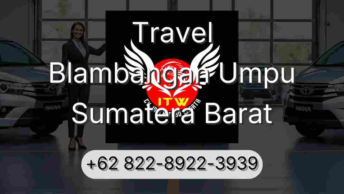 Travel Blambangan Umpu Sumatera Barat