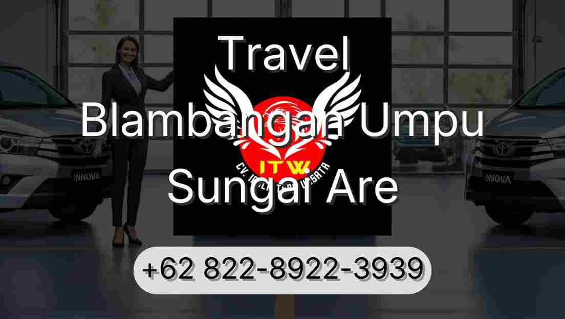 Travel Blambangan Umpu Sungai Are