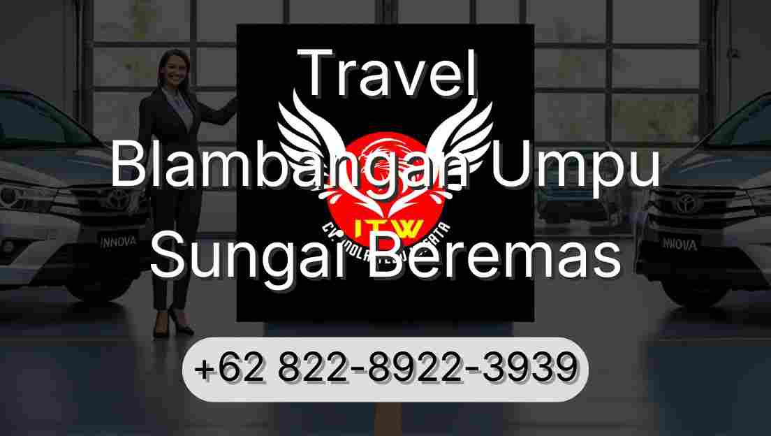 Travel Blambangan Umpu Sungai Beremas