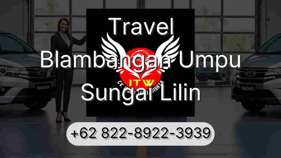 Travel Blambangan Umpu Sungai Lilin
