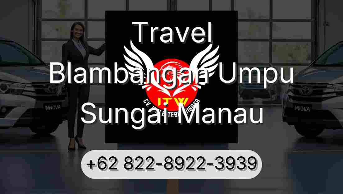 Travel Blambangan Umpu Sungai Manau