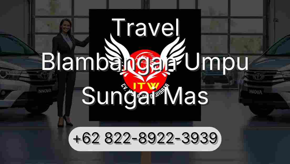 Travel Blambangan Umpu Sungai Mas