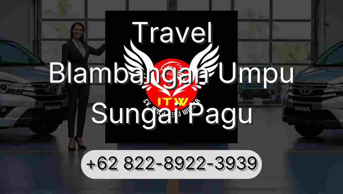 Travel Blambangan Umpu Sungai Pagu
