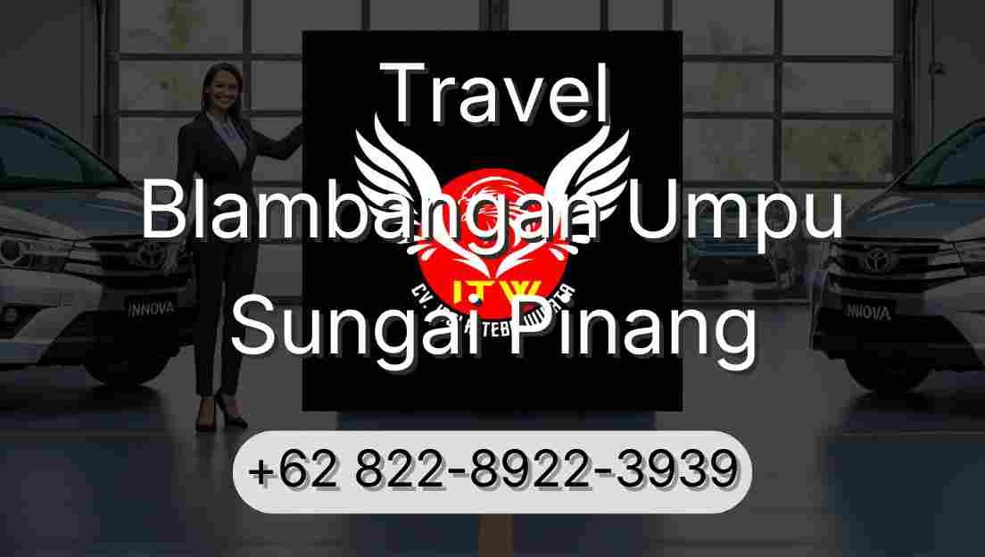 Travel Blambangan Umpu Sungai Pinang