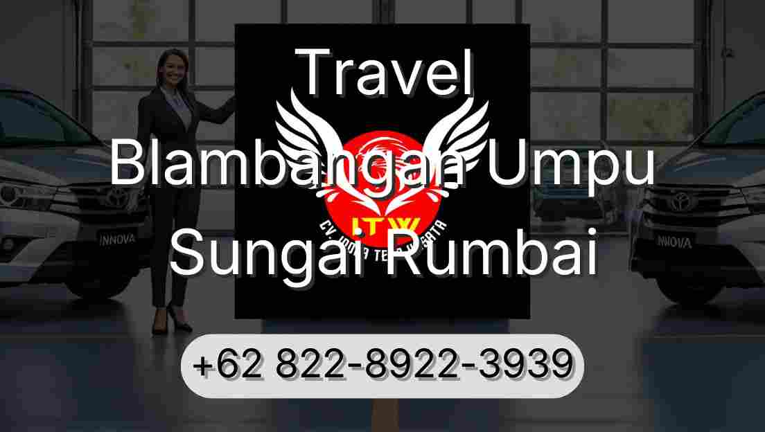 Travel Blambangan Umpu Sungai Rumbai