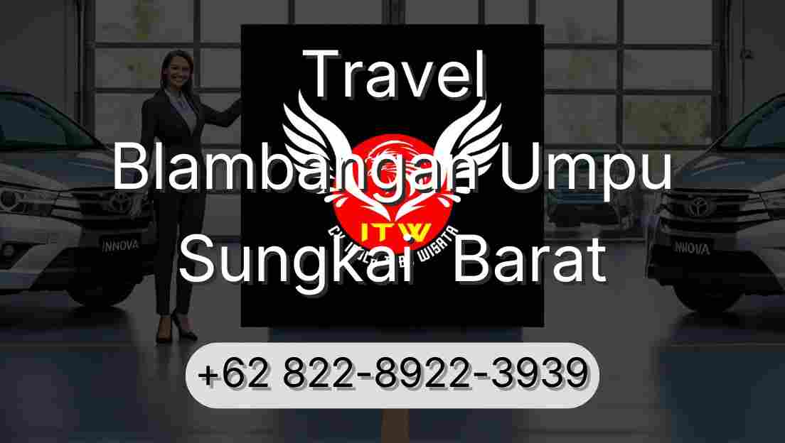Travel Blambangan Umpu Sungkai  Barat