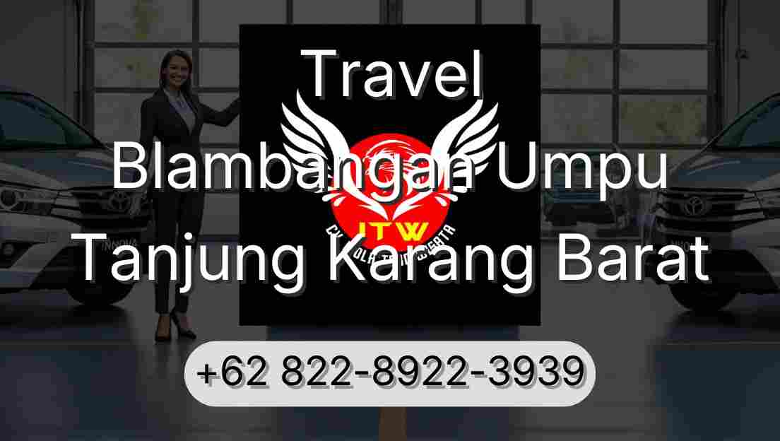 Travel Blambangan Umpu Tanjung Karang Barat