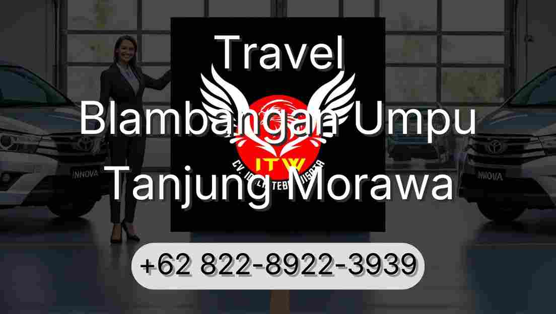 Travel Blambangan Umpu Tanjung Morawa