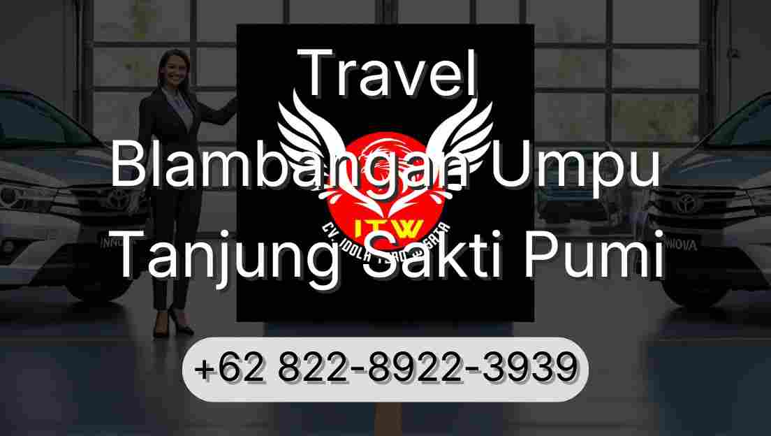 Travel Blambangan Umpu Tanjung Sakti Pumi