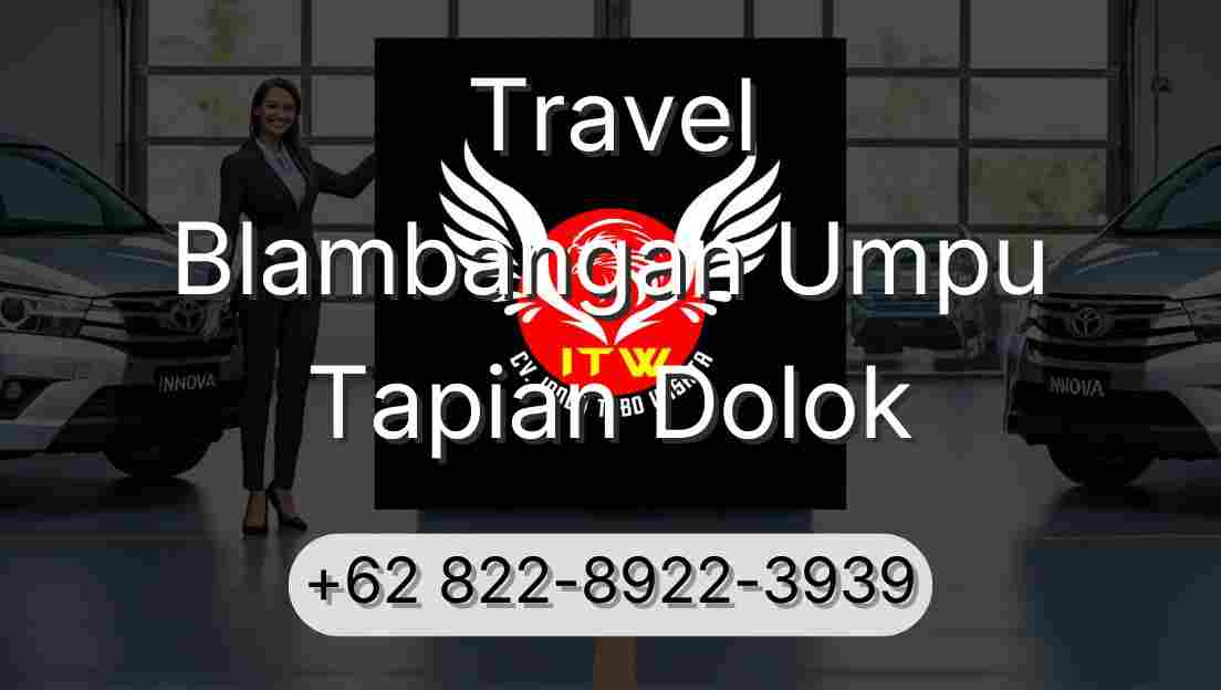 Travel Blambangan Umpu Tapian Dolok
