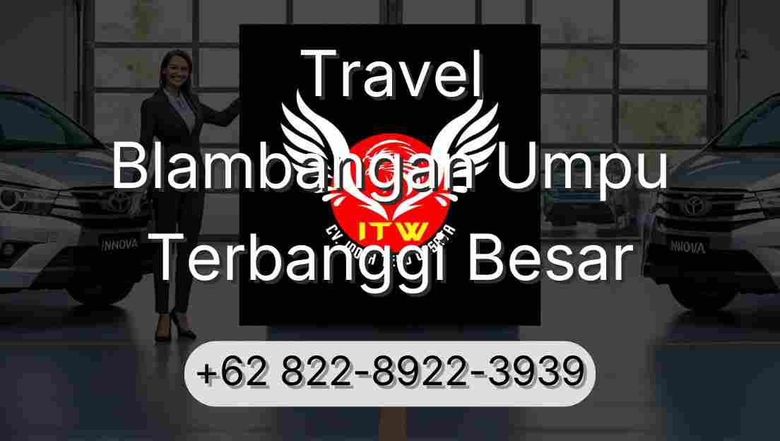 Travel Blambangan Umpu Terbanggi Besar
