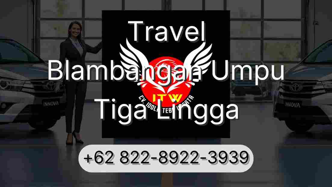 Travel Blambangan Umpu Tiga Lingga